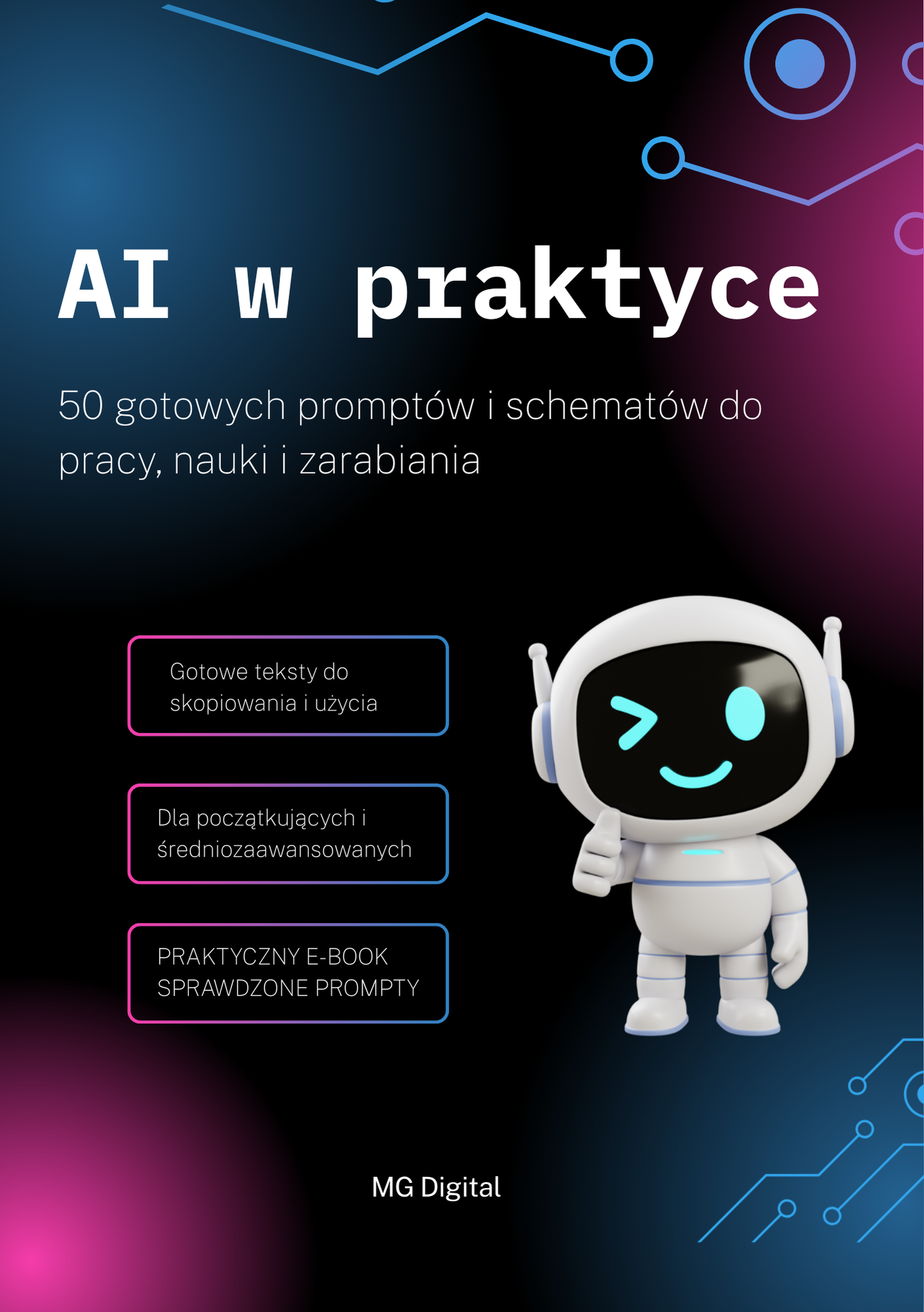 AI w praktyce: 50 gotowych promptów i schematów do pracy, nauki i zarabiania